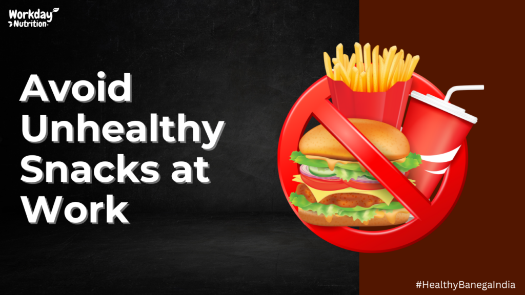 Avoid Unhealthy Snacks at Work